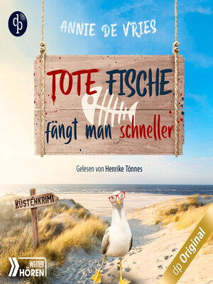 cover image of Tote Fische fängt man schneller--Ein Küsten-Krimi--Mord an der Nordsee-Reihe, Band 1 (Ungekürzt)